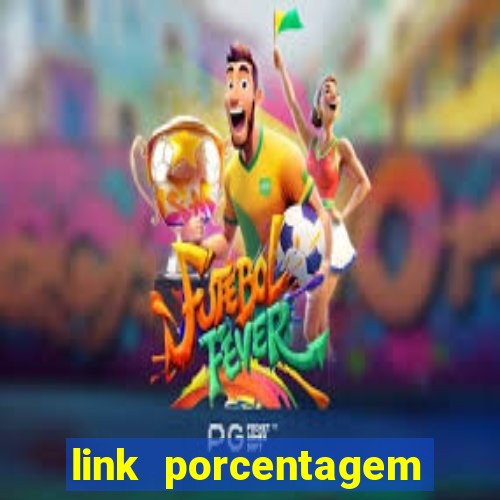 link porcentagem slots pg