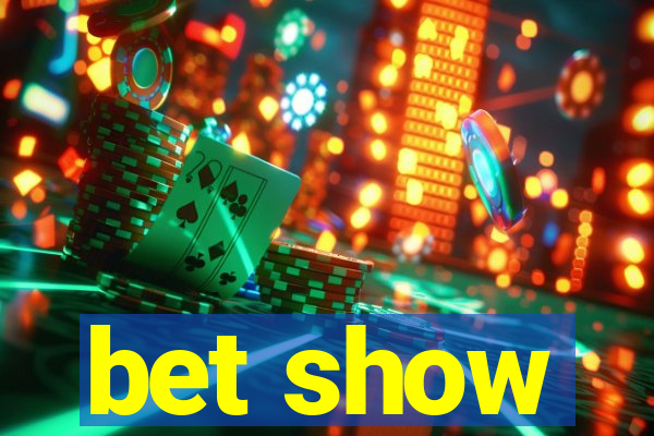 bet show