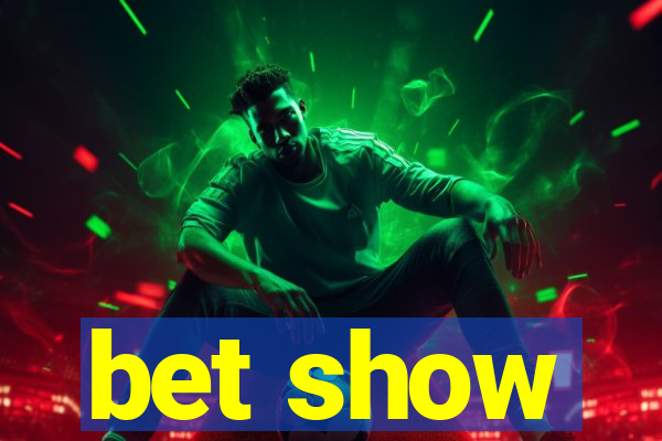 bet show