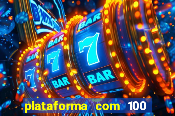 plataforma com 100 de bonus