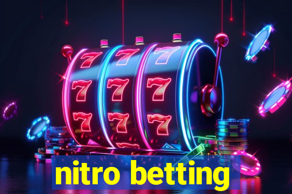 nitro betting