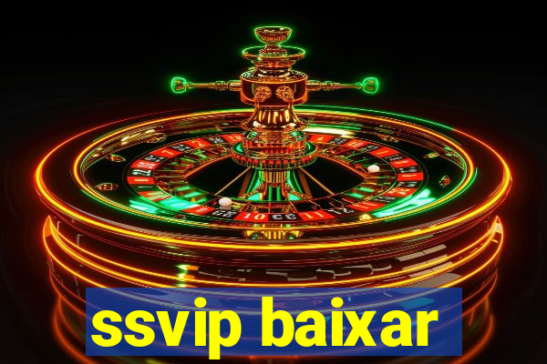 ssvip baixar