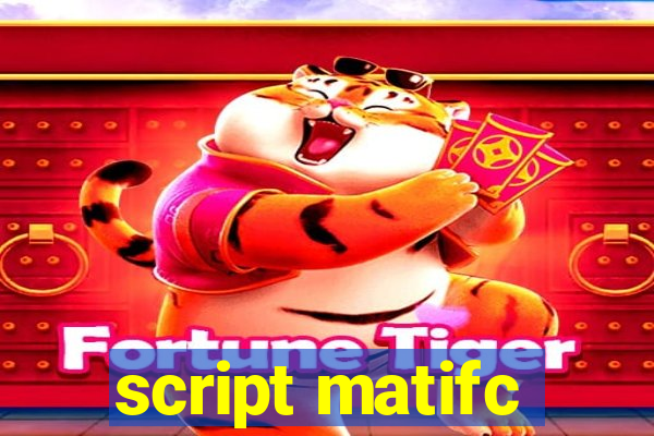 script matifc