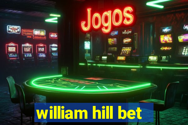 william hill bet