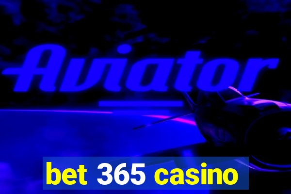 bet 365 casino