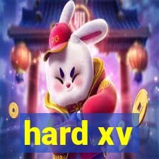 hard xv