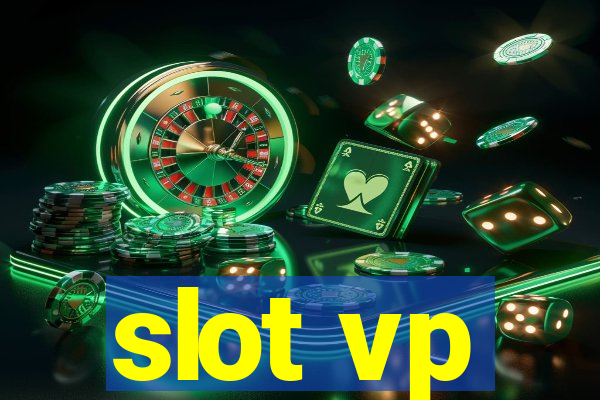 slot vp