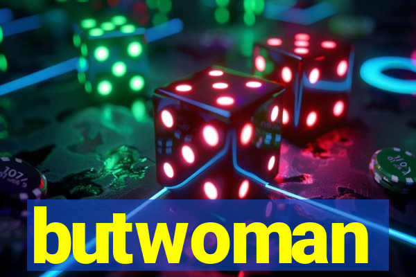 butwoman