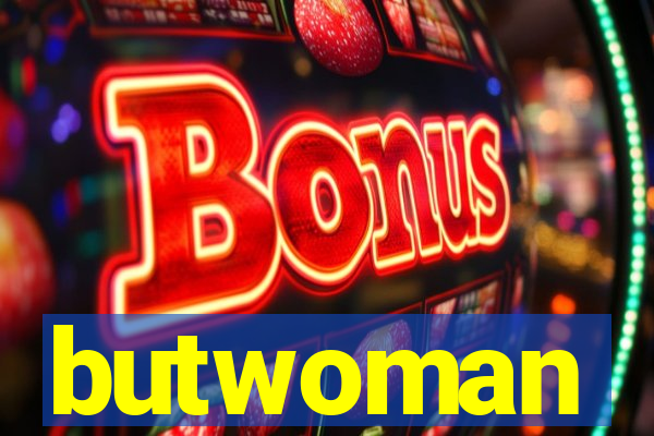 butwoman