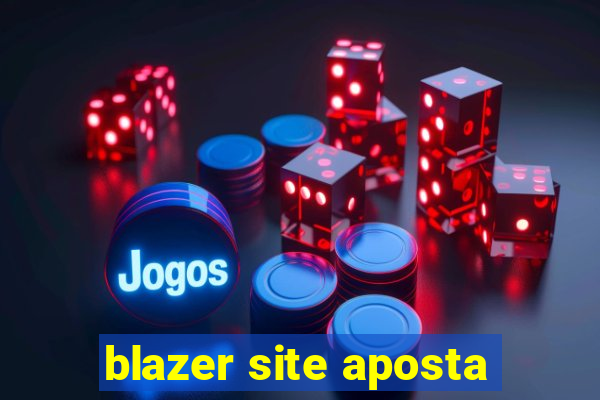 blazer site aposta