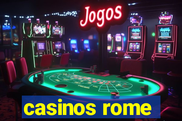 casinos rome