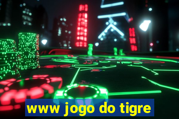 www jogo do tigre