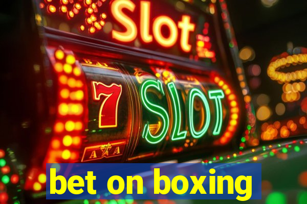 bet on boxing