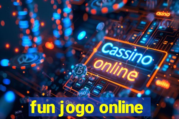 fun jogo online