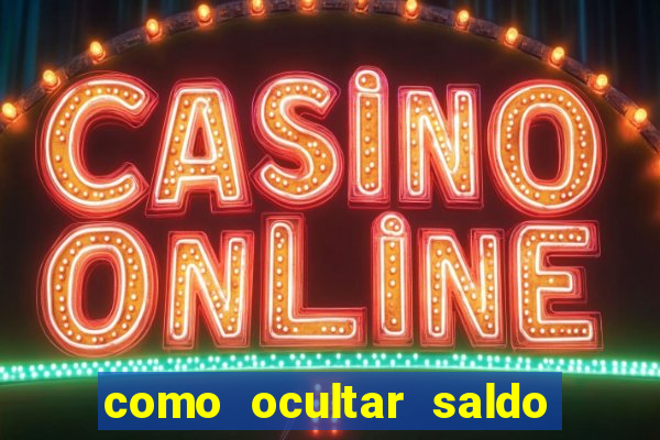 como ocultar saldo na betfair