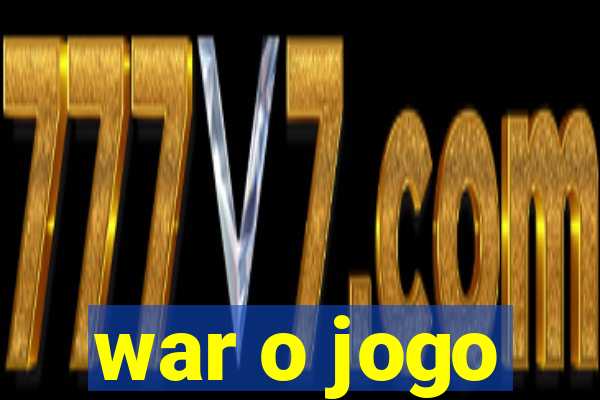 war o jogo