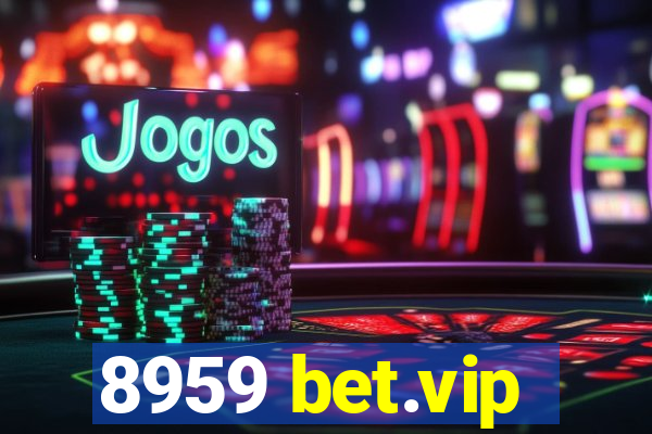 8959 bet.vip