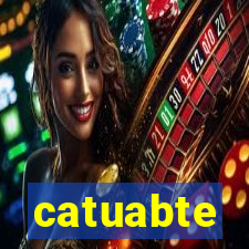 catuabte