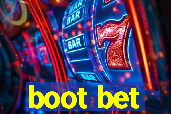 boot bet