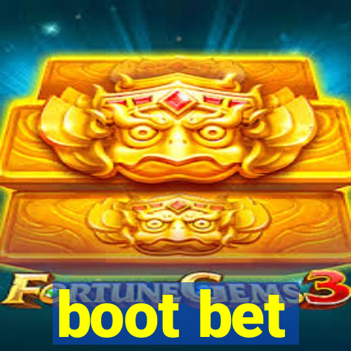 boot bet