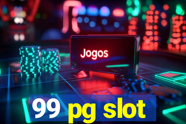 99 pg slot