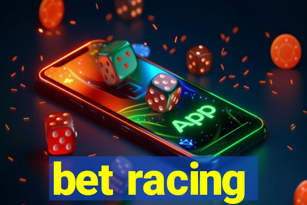 bet racing