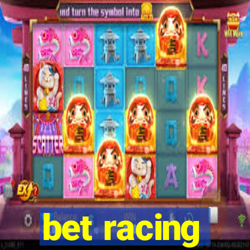 bet racing