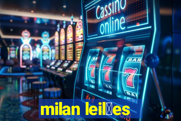 milan leil玫es