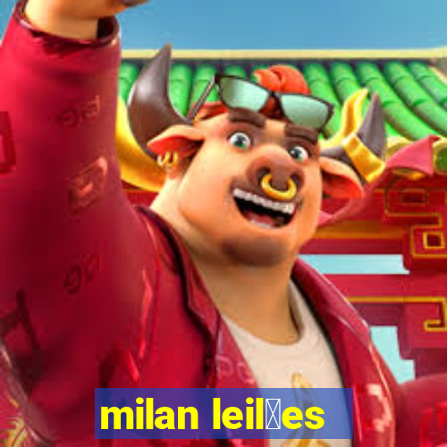 milan leil玫es