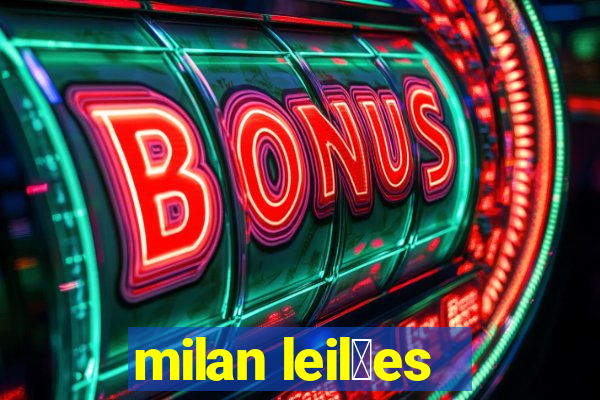 milan leil玫es