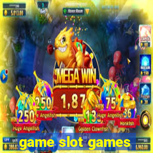 game slot games