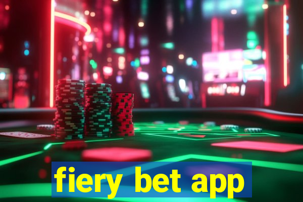 fiery bet app