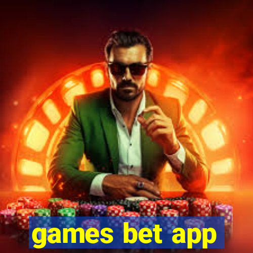 games bet app