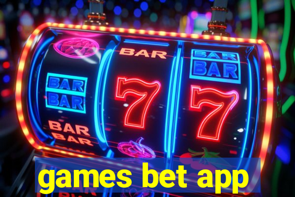 games bet app