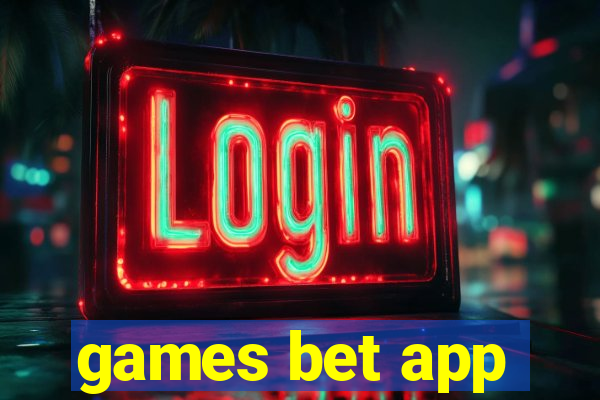 games bet app