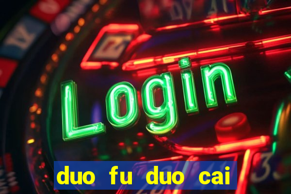 duo fu duo cai slot machine