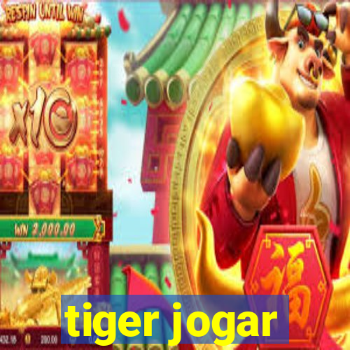 tiger jogar