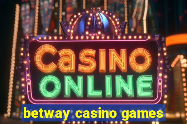 betway casino games