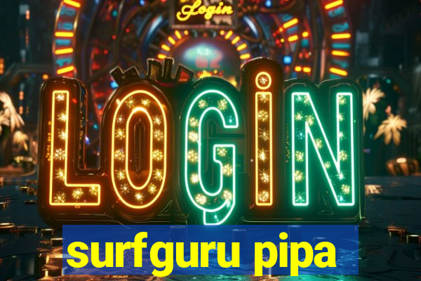 surfguru pipa