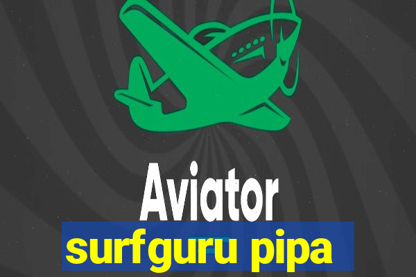 surfguru pipa