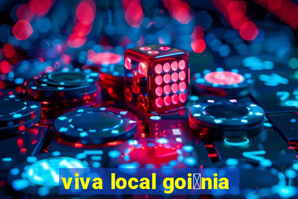 viva local goi芒nia