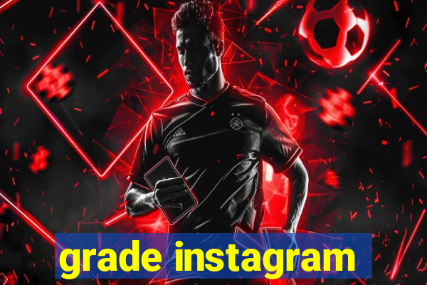 grade instagram