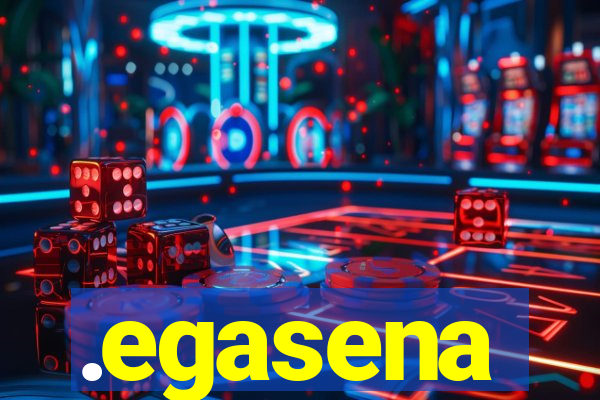 .egasena