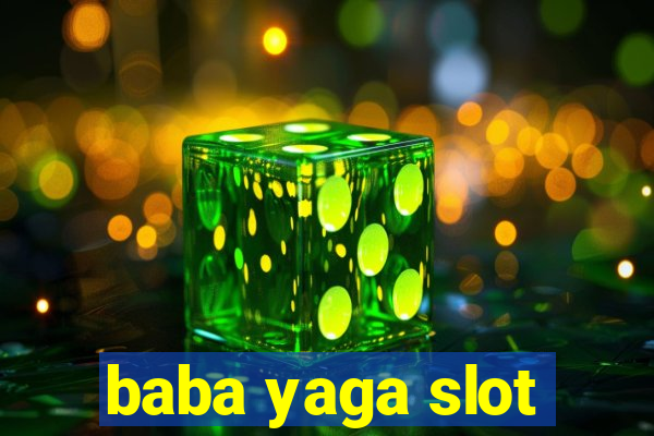 baba yaga slot