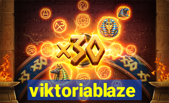 viktoriablaze