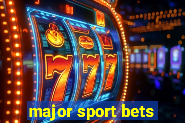 major sport bets