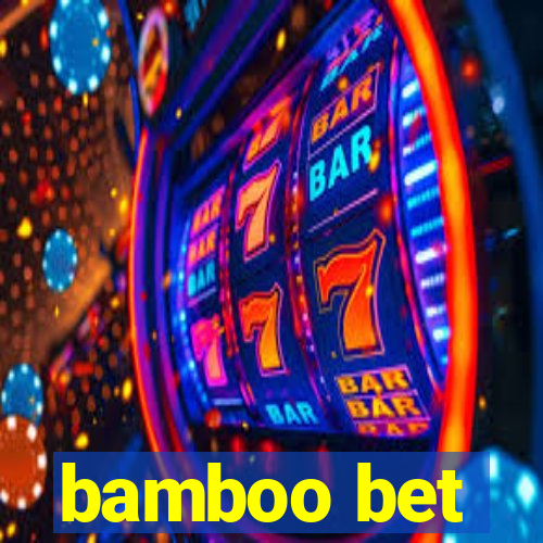 bamboo bet