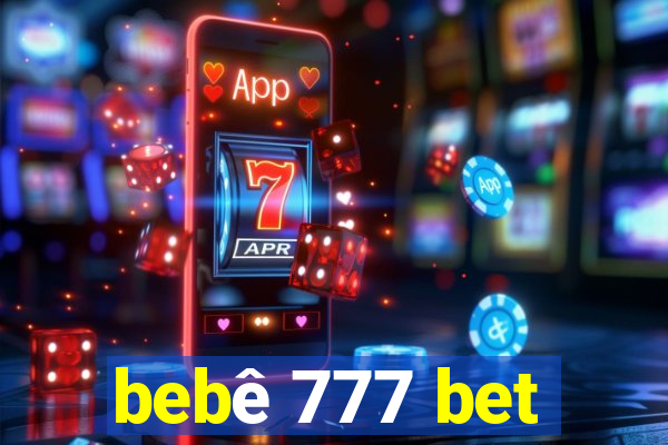 bebê 777 bet