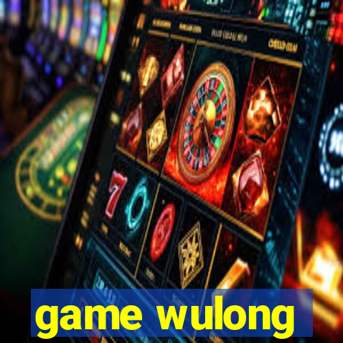 game wulong