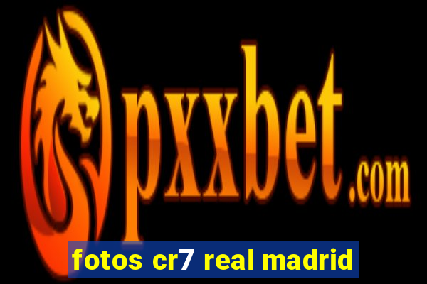 fotos cr7 real madrid